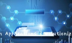 Top 5 Financial Blockchain Appl